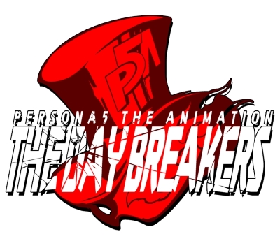 Persona 5 The Animation: The Day Breakers