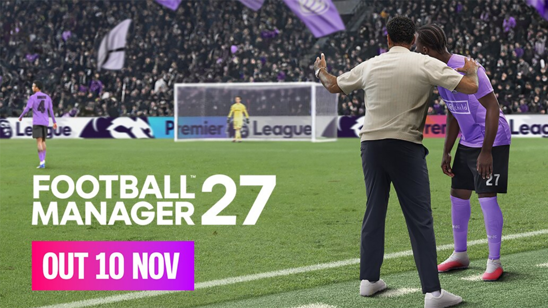Football Manager 27 will launch November 10, 2026, on PC, Console and mobile